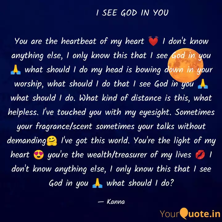 I See God In ... | Quotes & Writings By Shweta Singh | Yourquote