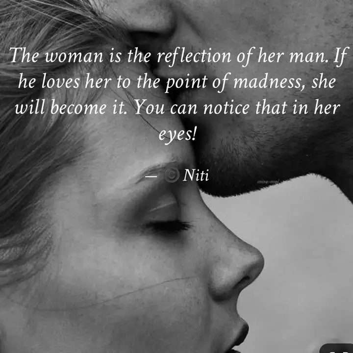 The Woman Is The Reflecti... | Quotes & Writings By Niti Bhalla | Yourquote