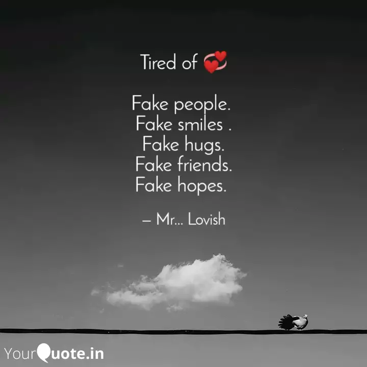 Get Wallpaper Tired Of Fake People Quotes Writings By Lovish Bajpai Free HD