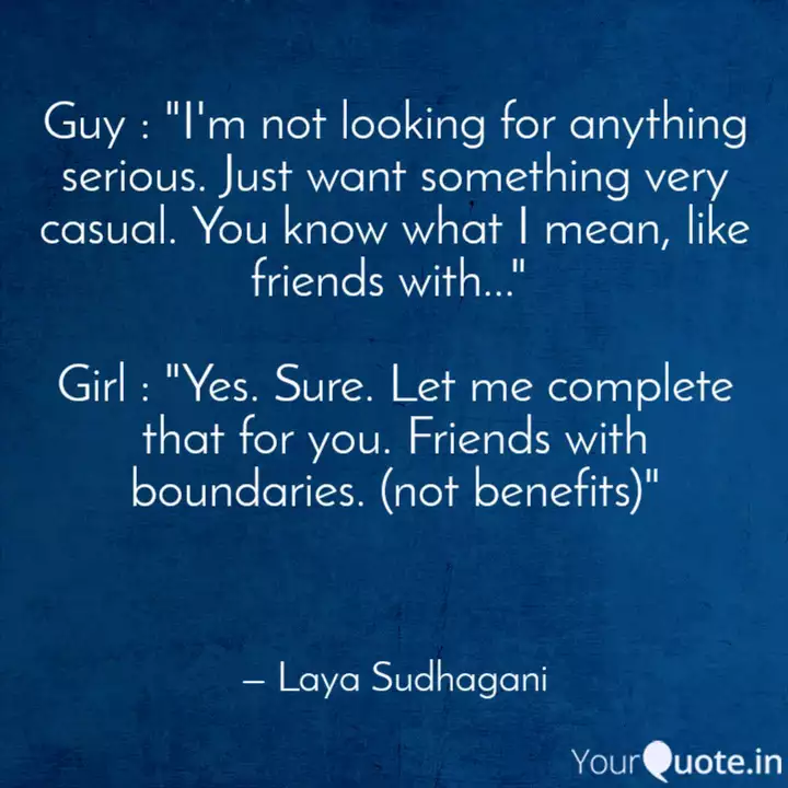 Guy : "I'm Not Looking Fo... | Quotes & Writings By Laya Sudhagani | Yourquote