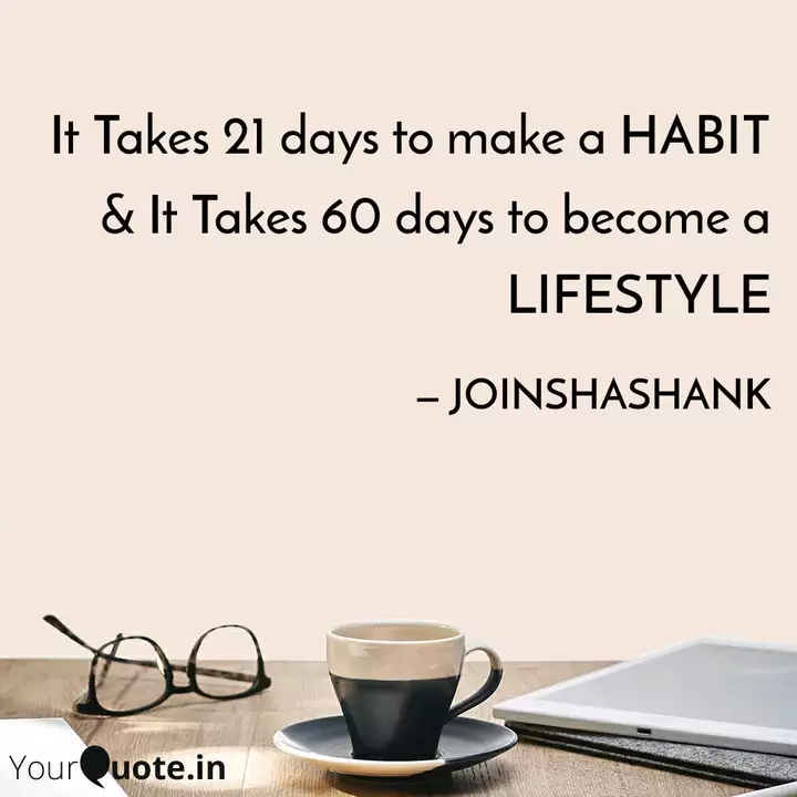 It Takes 21 Days To Make Quotes Writings By Shashank Parmar Yourquote