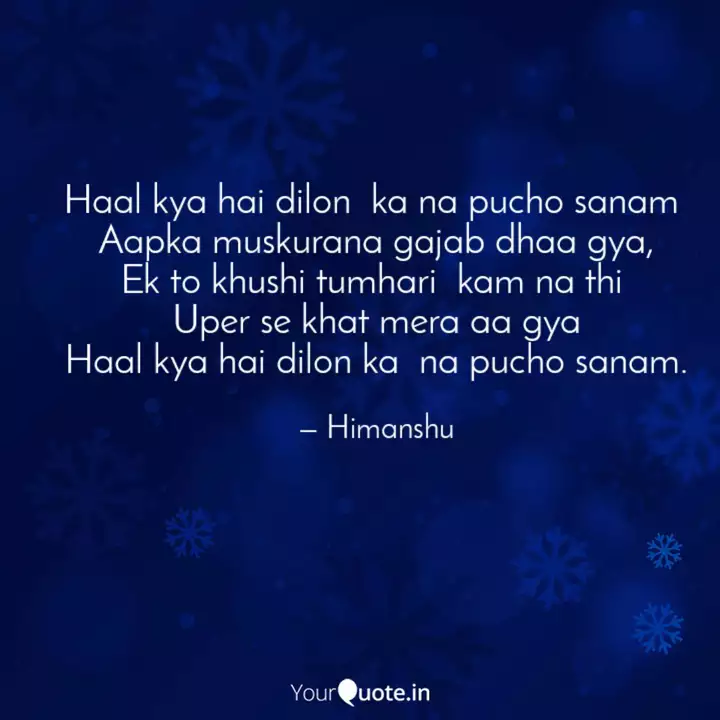Haal Kya Hai Dilon Ka Na Quotes Writings By Mr Venom Yourquote Mast ankhon ka jaadu jo saamil hua mera gaana bhi sunane ke kaabil hua jisako dekho wahi aj behos hai aj to main diwaana gajab dha gaya. haal kya hai dilon ka na quotes