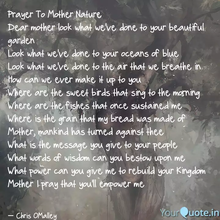 Prayer To Mother Nature D Quotes Writings By Chris Omalley Yourquote