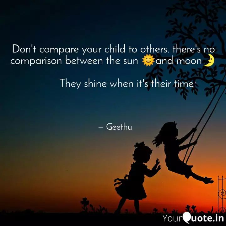 Don T Compare Your Child Quotes Writings By Writer Yourquote