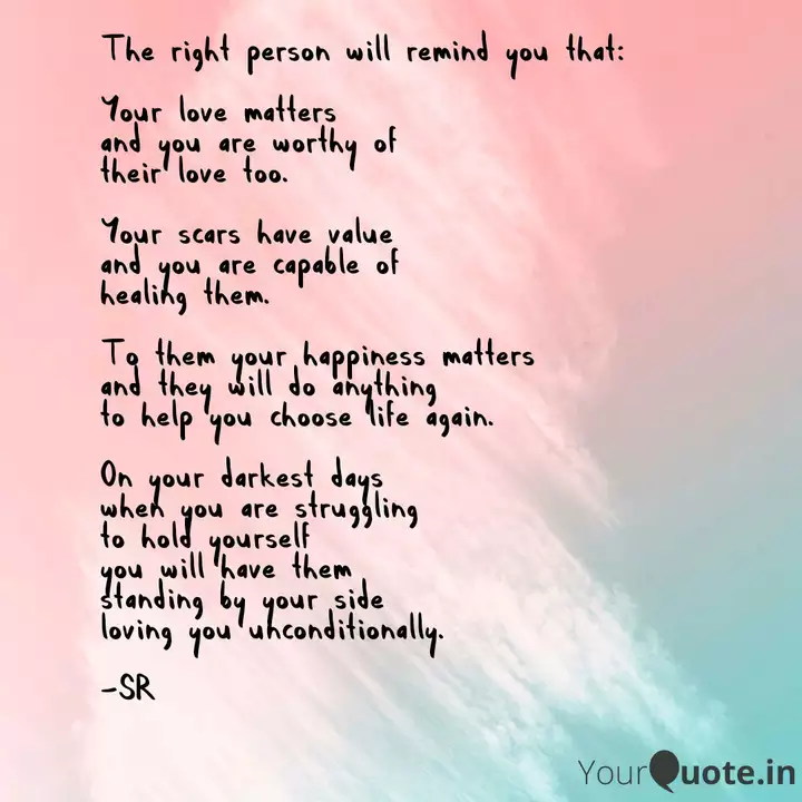 The Right Person Will Rem Quotes Writings By Sakir Bitw Yourquote