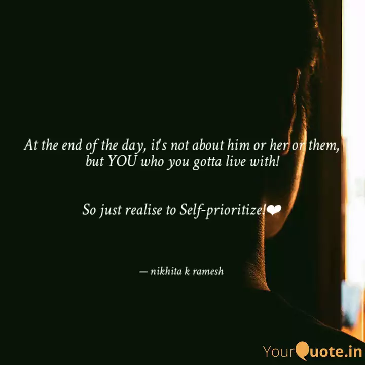 At The End Of The Day It Quotes Writings By Nikhita K Ramesh Yourquote