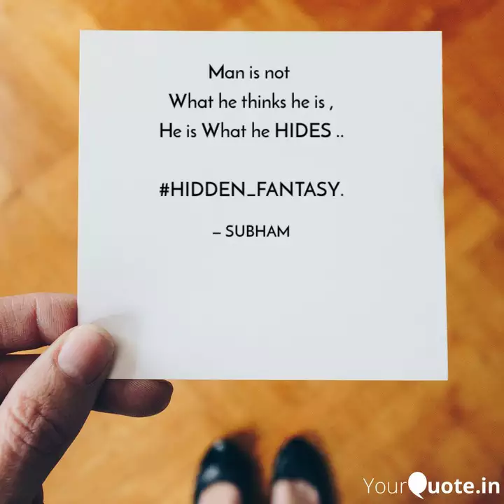 Man Is Not What He Think Quotes Writings By Prashannajeet Hota Yourquote