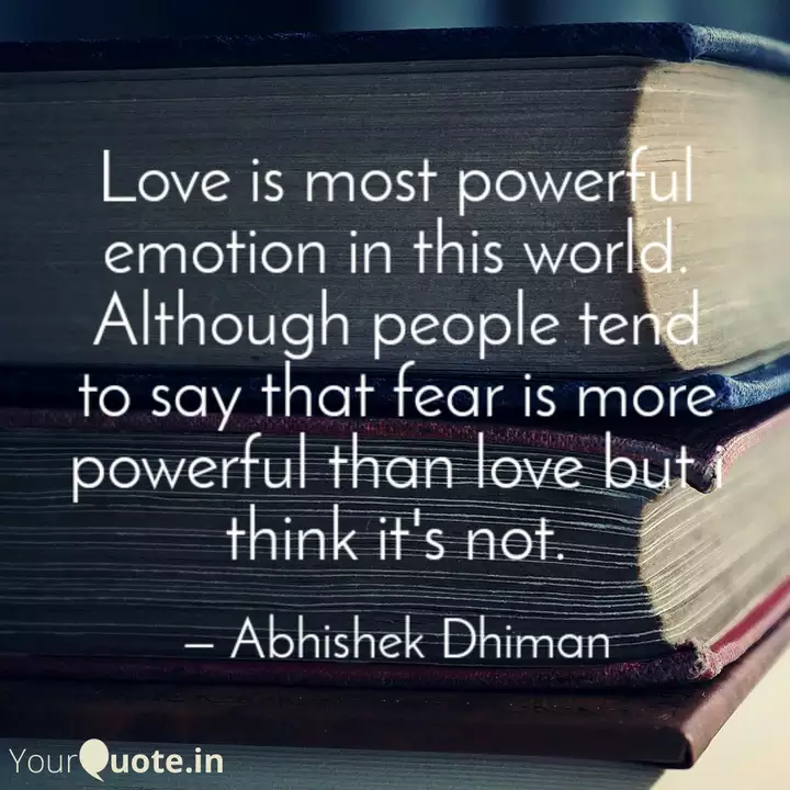 Love Is Most Powerful Emo Quotes Writings By Abhishek Dhiman Yourquote
