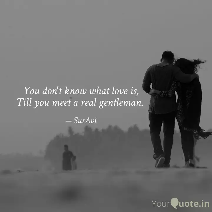 You Don T Know What Love Quotes Writings By Suravi Sharan