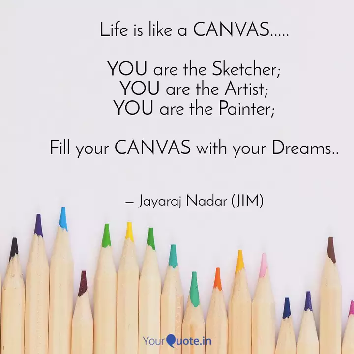 Life Is Like A Canvas Quotes Writings By Jayaraj Nadar Yourquote