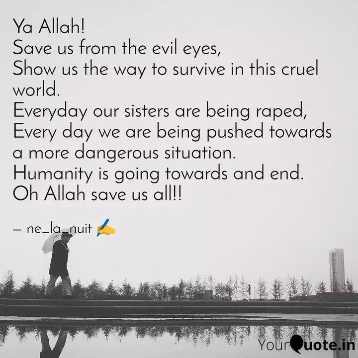 Ya Allah Save Us From Th Quotes Writings By Tasnim Ibtisum Yourquote Ya Allah Save Us From Th Quotes Writings By Tasnim Ibtisum Yourquote