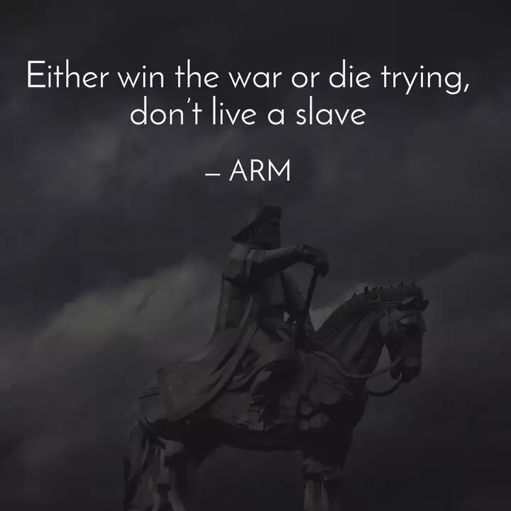 Either Win The War Or Die Quotes Writings By Arun Raaj Yourquote