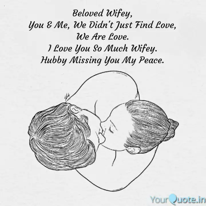 Beloved Wifey You Me Quotes Writings By Raj Yagnik Yourquote