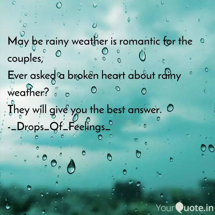 May Be Rainy Weather Is R Quotes Writings By Anannya Chanda