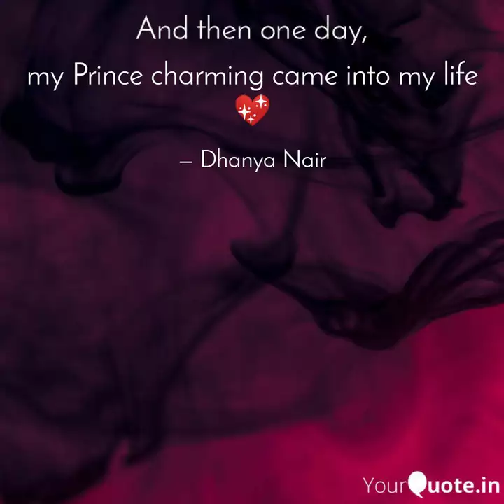 My Prince Charming Came I Quotes Writings By Sunshine Yourquote