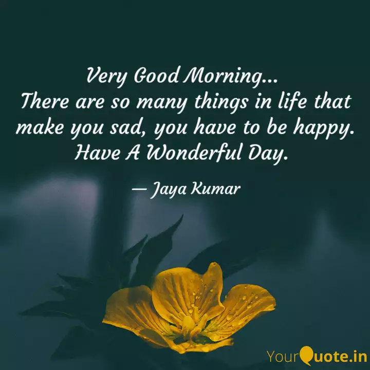 Very Good Morning The Quotes Writings By Jaya Kumar