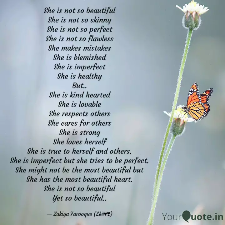 She Is Not So Beautiful S Quotes Writings By Zakiya Farooque Yourquote