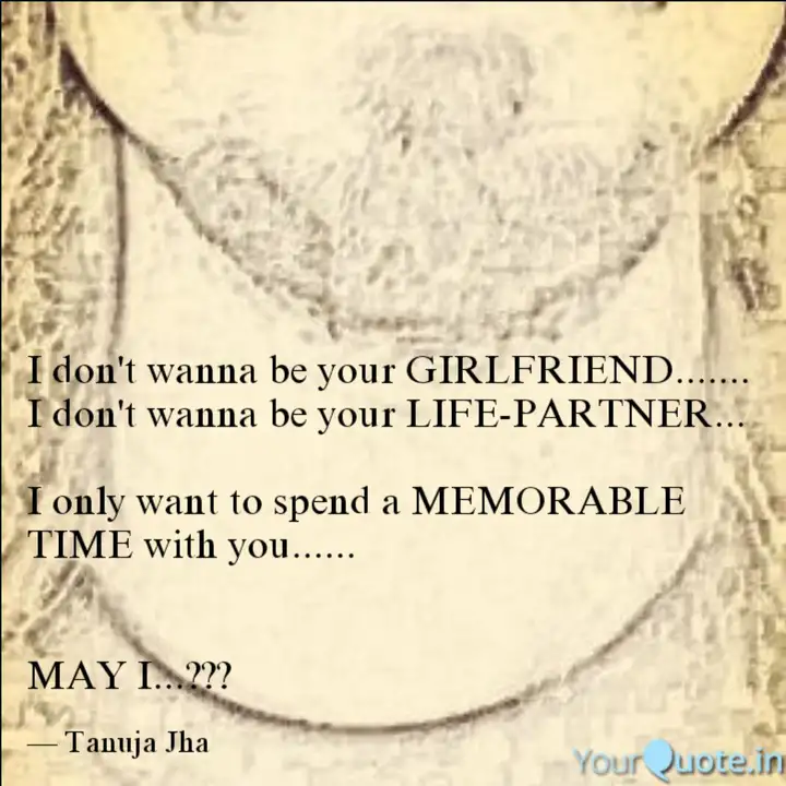 I Don T Wanna Be Your Gir Quotes Writings By Tanuja Jha Yourquote I Don T Wanna Be Your Gir Quotes Writings By Tanuja Jha Yourquote