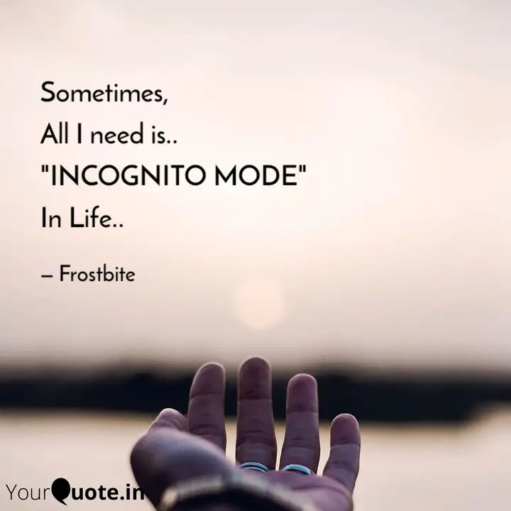 Sometimes All I Need Is Quotes Writings By Mano K Yourquote