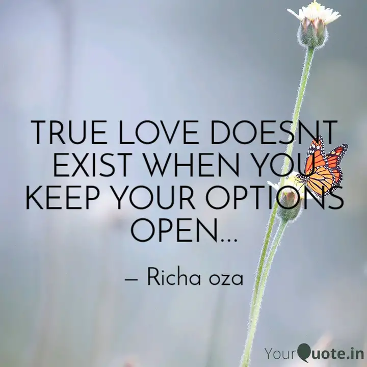 True Love Doesnt Exist Wh Quotes Writings By Richa Oza Yourquote