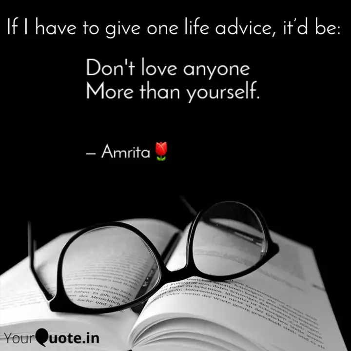 Don T Love Anyone More T Quotes Writings By Amrita Singh Yourquote