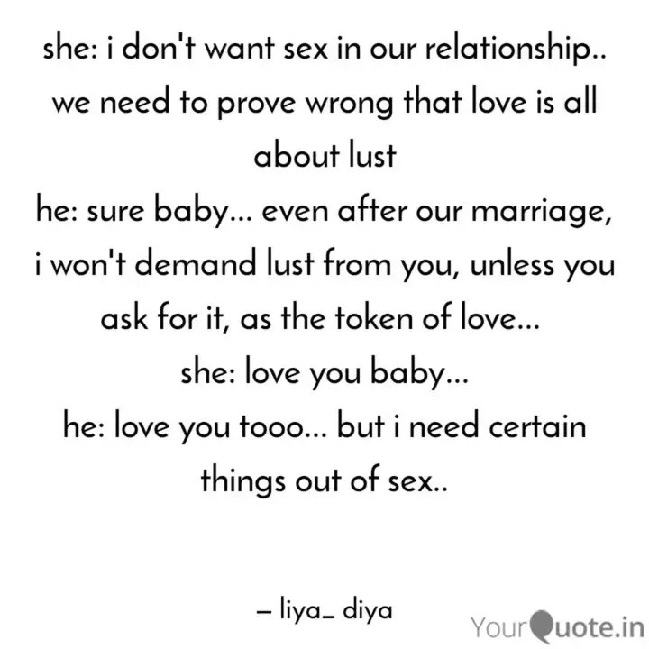 She I Don T Want Sex In Quotes Writings By Liya Diya Yourquote