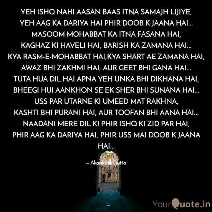 Yeh Ishq Nahi Aasan Baas Quotes Writings By Akanksha Dutta Yourquote Mahendra kapoor, shabbir kumar, suresh wadkar song lyricists: yeh ishq nahi aasan baas quotes