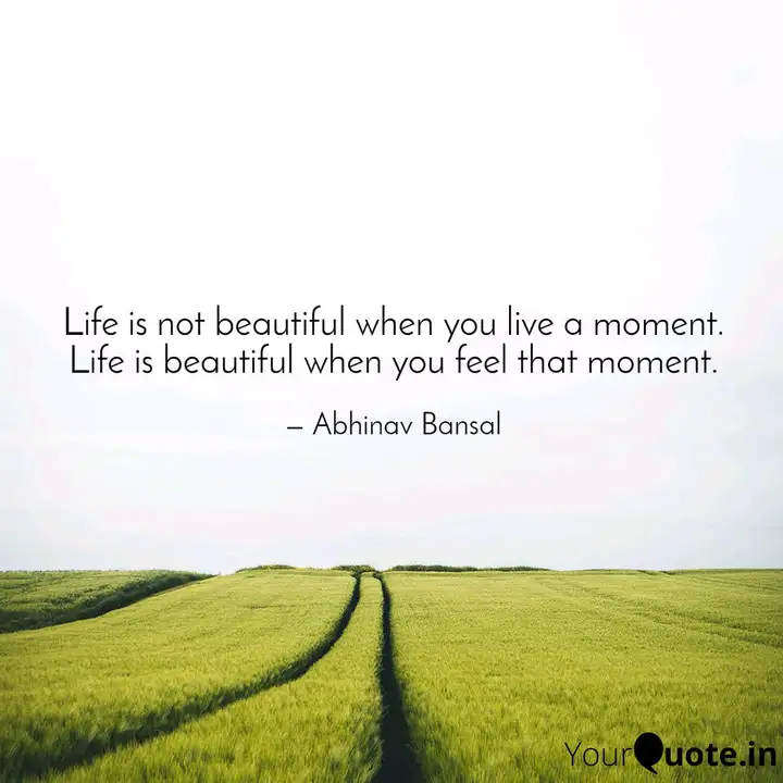 Life Is Not Beautiful Whe Quotes Writings By Abhinav Bansal