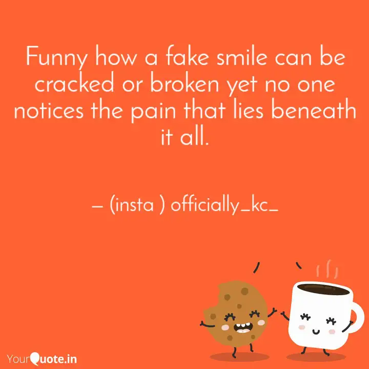 Get Wallpaper Funny How A Fake Smile Ca Quotes Writings By I Am Kc For Android Free
