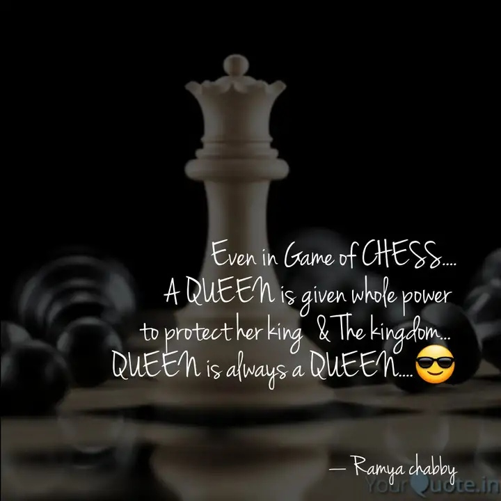 Even In Game Of Chess Quotes Writings By Ramya Chabby
