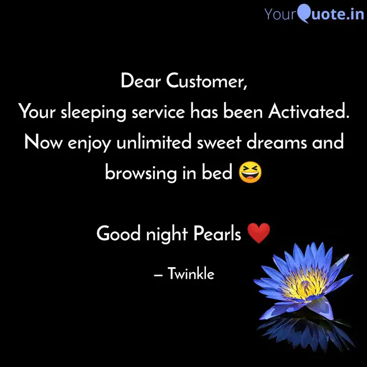 Dear Customer Your Sleep Quotes Writings By Rea S Kumar Yourquote