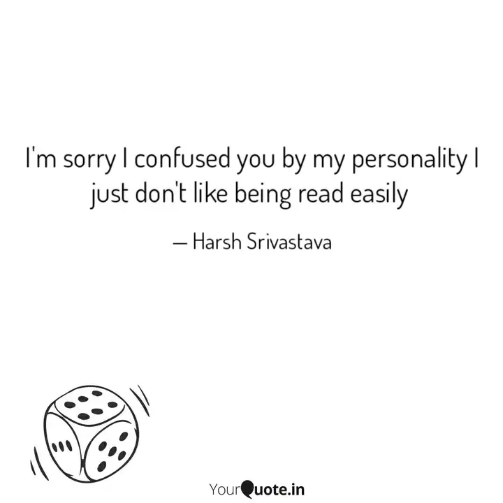 I M Sorry I Confused You Quotes Writings By Harsh Srivastava Yourquote