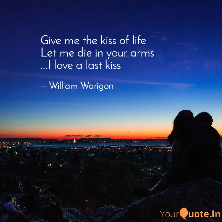 Get Wallpaper Give Me The Kiss Of Life Quotes Writings By William For iPhone