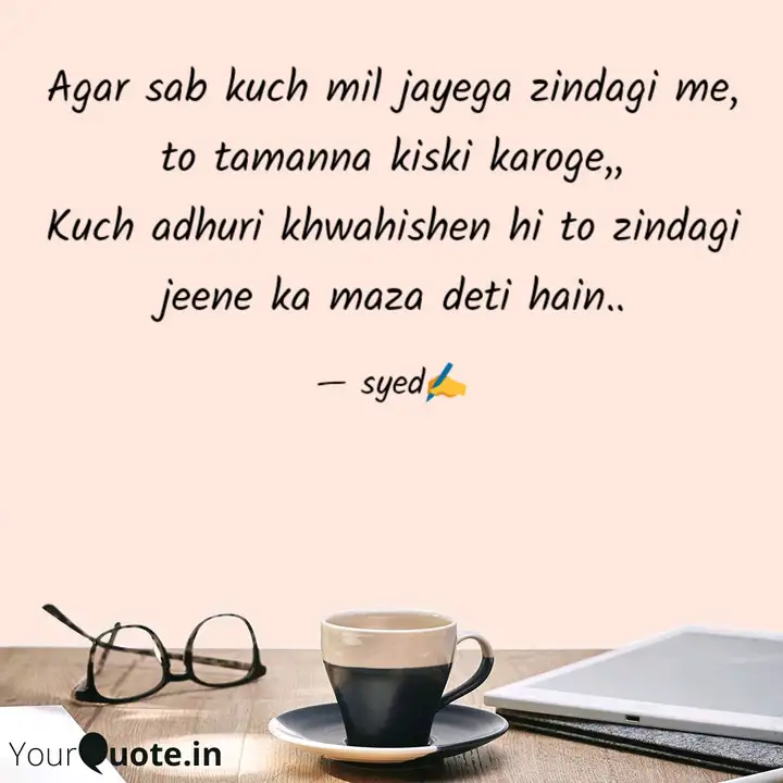 Agar Sab Kuch Mil Jayega Quotes Writings By Syed Kaif Yourquote Arun patel jhinjhak 27 september 2019. agar sab kuch mil jayega quotes