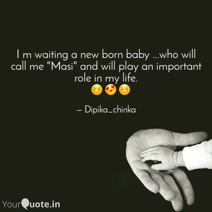 I M Waiting A New Born Ba Quotes Writings By Deep Yourquote