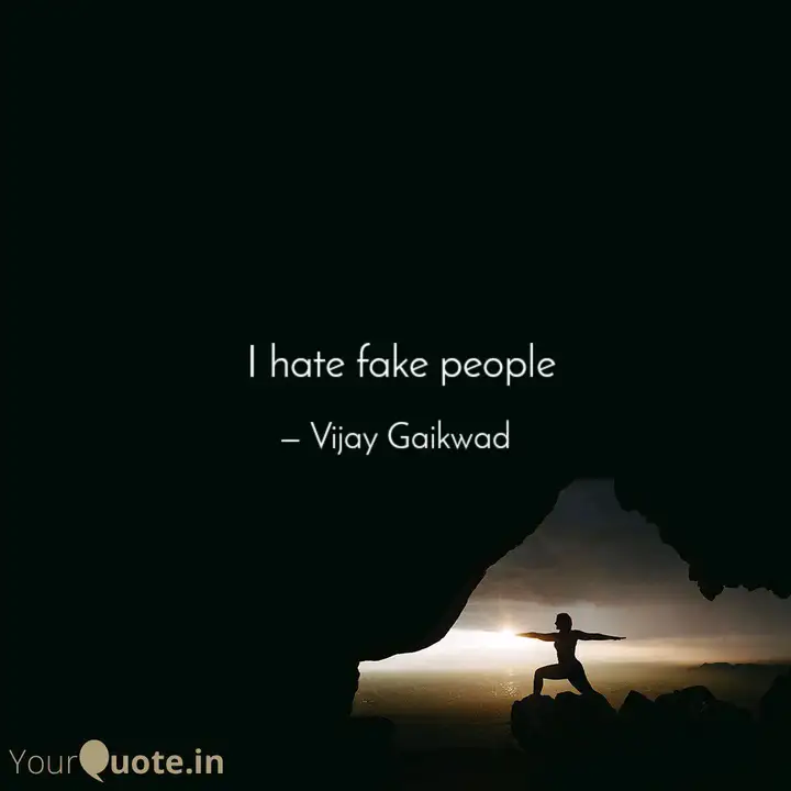 Wallpaper I Hate Fake People Quotes Writings By Vijay Gaikwad Yourquote Desktop Wallpaper Free