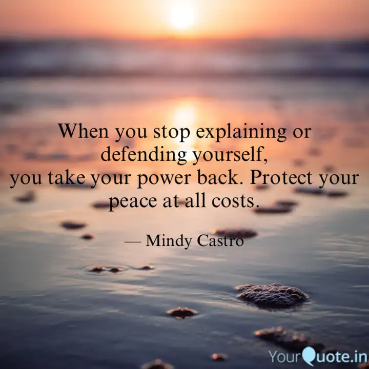 When You Stop Explaining Quotes Writings By Mindy Castro Yourquote