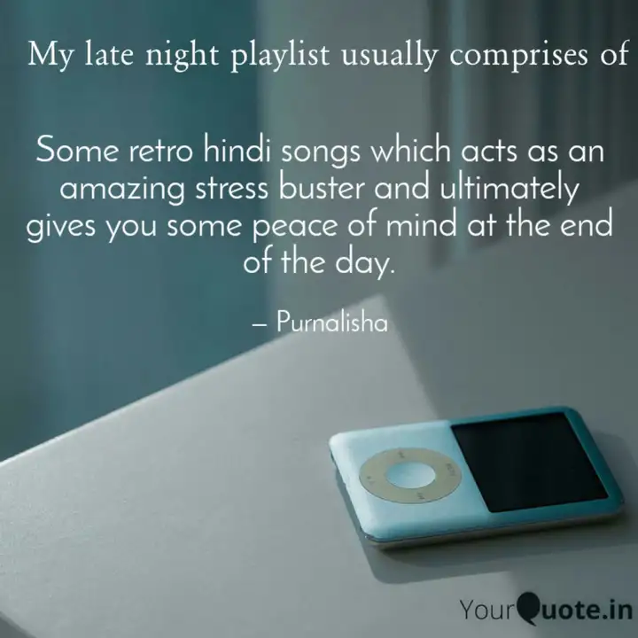 Some Retro Hindi Songs Wh Quotes Writings By Purnalisha Choudhury Yourquote ☛ google meaning of late.