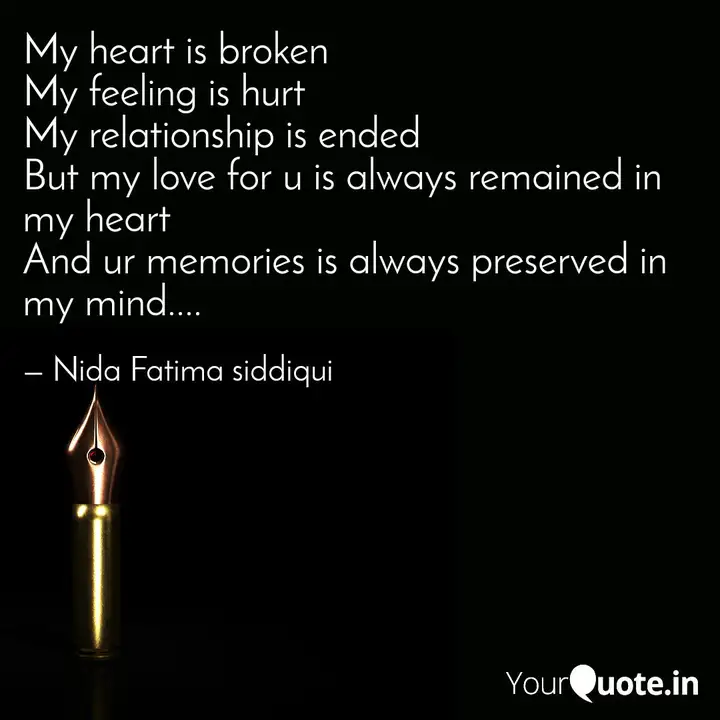 My Heart Is Broken My Fe Quotes Writings By Nida Fatima Siddiqui Yourquote Quotes on father and daughter in marathi. quotes writings by nida fatima