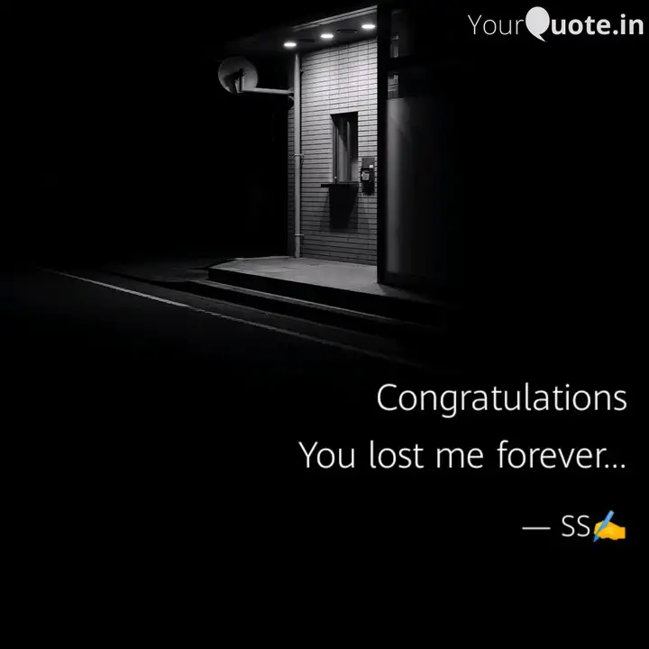 Congratulations You Lost Quotes Writings By Shivam