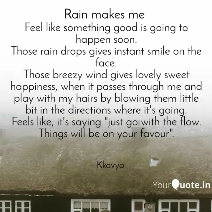 Feel Like Something Good Quotes Writings By Kaya Nayak Yourquote