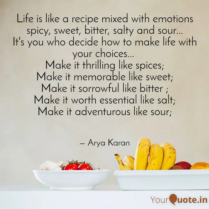 Life Is Like A Recipe Mix Quotes Writings By Arya Karan Yourquote Life Is Like A Recipe Mix Quotes Writings By Arya Karan Yourquote