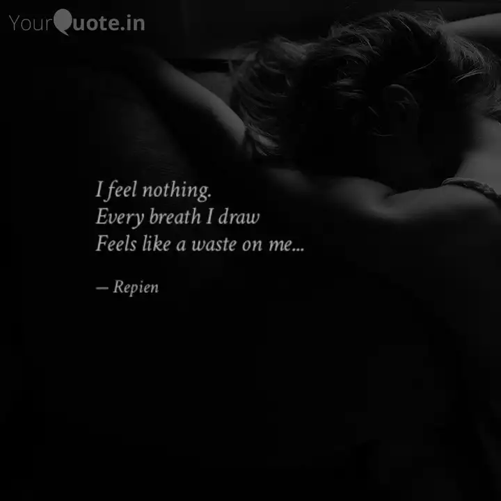 I Feel Nothing Every Bre Quotes Writings By Folake Ajibulu Yourquote Feel like nothing you do is good enough? i feel nothing every bre quotes
