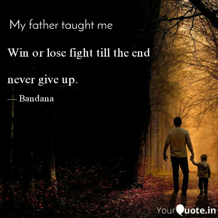 Win Or Lose Fight Till Th Quotes Writings By Sudha Pradhan Yourquote