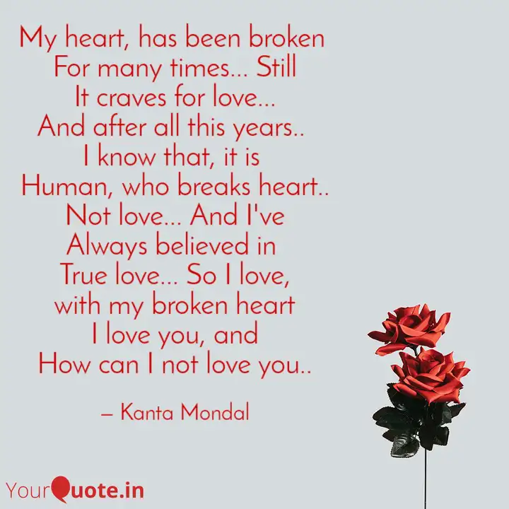 My Heart Has Been Broken Quotes Writings By Kanta Mondal Yourquote