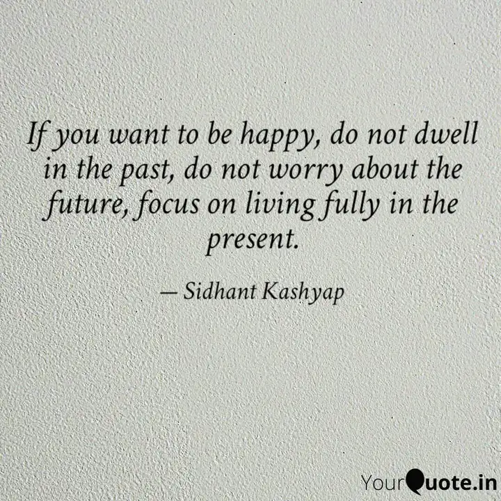 If You Want To Be Happy Quotes Writings By Sidhant Kashyap Yourquote