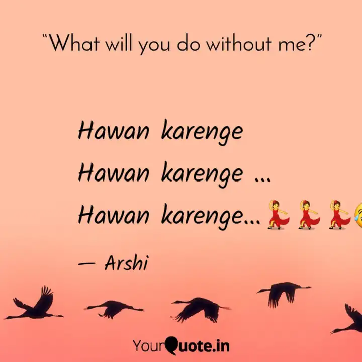 Hawan Karenge Hawan Kare Quotes Writings By Arshima Sharma Yourquote Hawan karenge hawan karenge | farhan akhtar live @ nagpur mahotsav 2016. yourquote