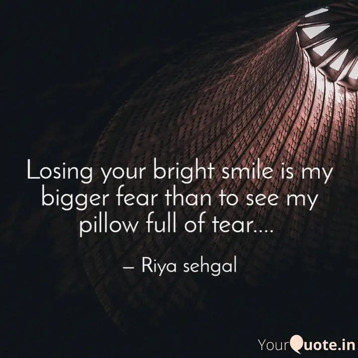 Losing Your Bright Smile Quotes Writings By R G Thoughts1411 Yourquote Losing Your Bright Smile Quotes Writings By R G Thoughts1411 Yourquote