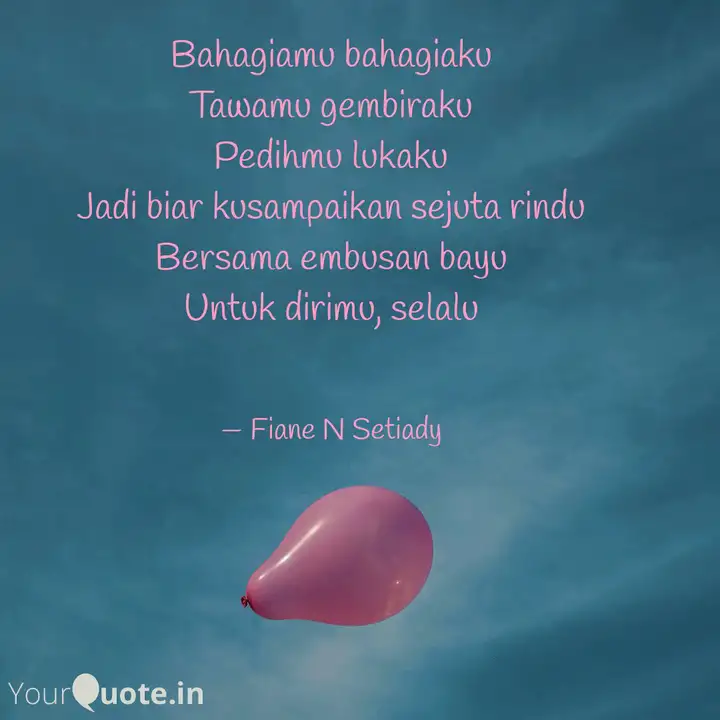 Bahagiamu Bahagiaku Tawam Quotes Writings By Fiane Nurulhafifah Yourquote