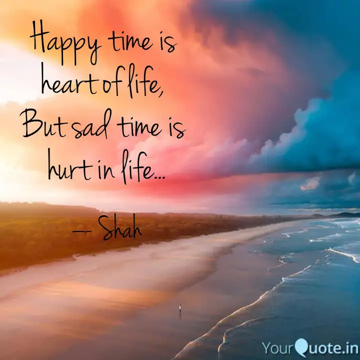 happy time is heart of l quotes writings by krishna sisodiya yourquote quotes writings by krishna sisodiya